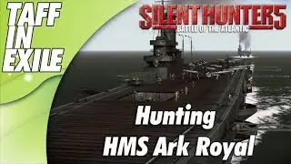 Silent Hunter 5 | Battle of the Atlantic | Hunting HMS Ark Royal
