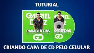 COMO CRIAR UMA CAPA DE CD PELO CELULAR (CONTEÚDO FICTÍCIO)