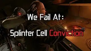 Where's Rachel!! - We Fail At: Splinter Cell Conviction