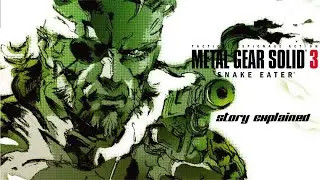 Metal Gear Solid 3 Snake Eater story explained.