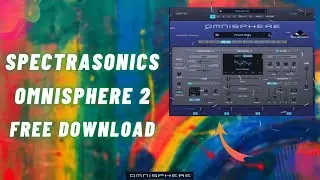 Free download & Install Spectrasonics Omnisphere 2 for Windows
