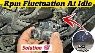 Rpm Fluctuation At Idle Problem || Solution with Guide 💯