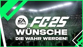 Diese FC25 Wünsche von uns werden wahr! 😍