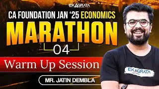 CA Foundation Economics Exam Day Revision | Exam Day Warm Up Session By Jatin Dembla