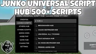JUNKO UNIVERSAL SCRIPT HUB 500+ SCRIPTS | PASTEBIN 100%