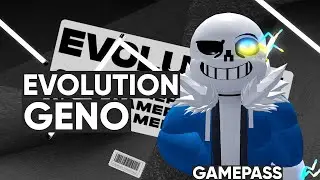 Roblox | Undertale: Judgement Day | Evolution Geno