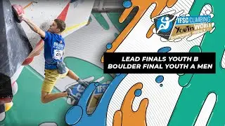 🇬🇧 IFSC Youth World Championships Voronezh 2021 || Men's Lead finals YB, Men's Boulder final YA