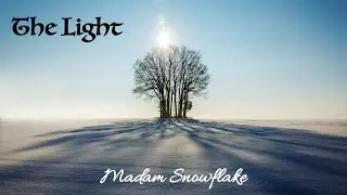 The Light by Madam Snowflake  (Official Lyric Video)