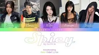 How Would My Girl Group Sing "Spicy" by Aespa (Line Distribution)