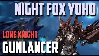 [Lost Ark] Night Fox Yoho - Red Gunlancer Lone Knight | Level 5 Guardian Raid