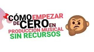 🚀 Empezar en Producción Musical