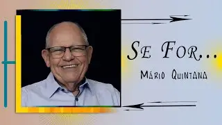 Se For...