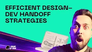 Streamlining Design and Development: A Guide for Better Team Collaboration