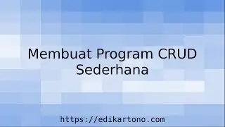 07  Belajar Django: Membuat Program CRUD Function Base View