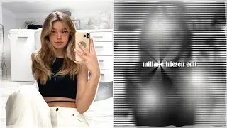 millane friesen edit | after effects edit