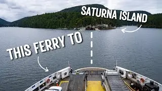 How to take the Ferry to Saturna Island // Victoria to Saturna