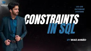 Lecture 15: SQL Constraints: ADD & DROP CONSTRAINT | Master SQL from Scratch | Lecture by Waiz Ahmed