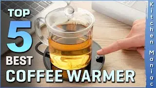 Top 5 Best Coffee Warmers Review in 2023 | Buying Guide