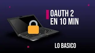 Entendiendo que es Oauth en 10 minutos