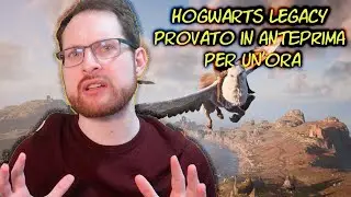 Hogwarts Legacy provato per un'ora in anteprima