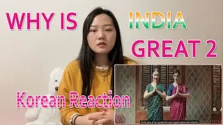 WHY IS INDIA GREAT 2 | भारत महान क्यों है 2 | Korean Reaction