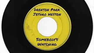Jethro Heston + Drenton Park - Somebody's Watching