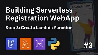 #3 Building Serverless Registration WebApp | Create Lambda Function | 