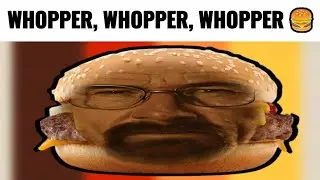 Whopper Whopper Whopper 🍔