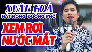Rơi Lệ Khi Nghe Xuân Hòa Hát, Lk Đường Tím Bằng Lăng - Bolero Ca Sĩ Mù Xuân Hòa Hát Rong Đường Phố