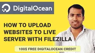 DigitalOcean | How to Connect & Upload Websites on Digital Ocean Droplet Server using FileZilla sFTP