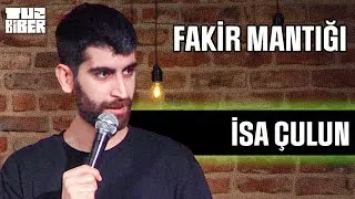The Logic of the Poor - İsa Çulun | TuzBiber Stand-Up