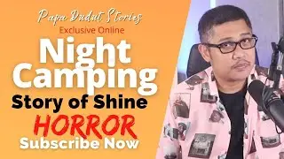SHINE | PAPA DUDUT STORIES HORROR