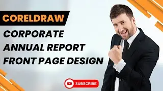 Easy Way to Design an Annual Report Cover Page in CorelDRAW