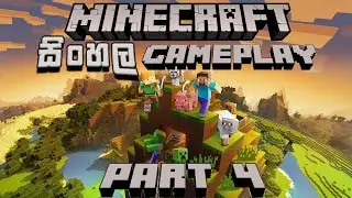Minecraft Game Play Part-4 (Sinhala)