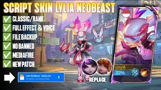 Script Skin Lylia Neobeast Full Effect | Full Voice | New Patch