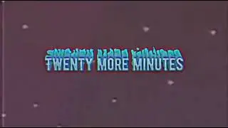 20 min by Lil Uzi vert EDIT