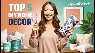 Top 5 DIY Home Decor Projects Unleash Your Creativity