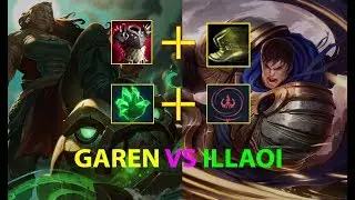 Counter Illaoi - Garen Vs Illaoi top lane (Garen Noble 18)