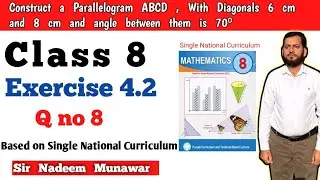 Class 8 Exercise 4.2 Q no 8 SNC PCTB Maths Ex 4.2 Construct a Parallelogram if two Diagonals given