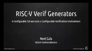 RISC V Verif Generators  A Configurable ISA warrants a Configurable Verification Environment