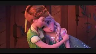 I was your sister before this feeling (Frozen & Frozen Fever)