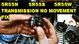 5R55N 5R55S No Drive Reverse Fix 5R55W No Drive 5R55 No Drive BF Falcon FG Falcon Ranger Mazda BT50