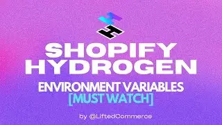 shopify hydrogen environment variables (MUST WATCH)