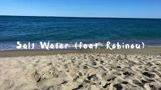 Robynou - Salt Water (feat. Robinou)