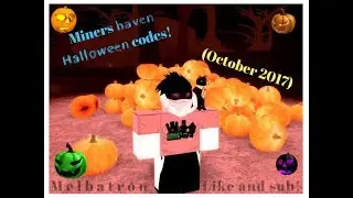 MINERS HAVEN HALLOWEEN CODES!!! (October 2017) (expired)