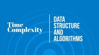 Time Complexity Explained | Key Insights for Data Structures and Algorithms