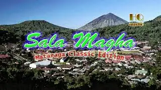 SALA MAGHA||Mataraga Classic Edition|HQ Audio