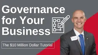 GOVERNANCE FOR YOUR BUSINESS || $10 MILLION DOLLAR TUTORIAL ||