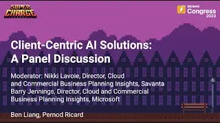 Client-centric AI solutions: A panel discussion