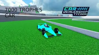 NEW 7000 TROPHES CAR IN CAR DEALERSHIP TYCOON